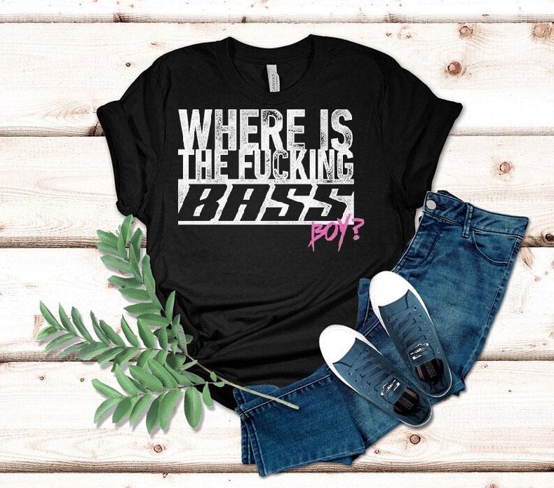 Electric Callboy Where Is The Fucking Bass Boy Shirt
