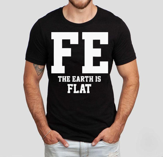 Fe The Earth Is Flat Shir