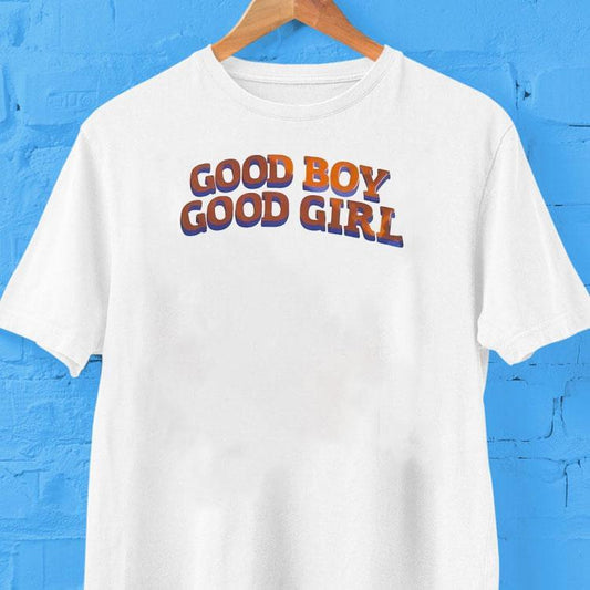 Good Boy Good Girl Shirt