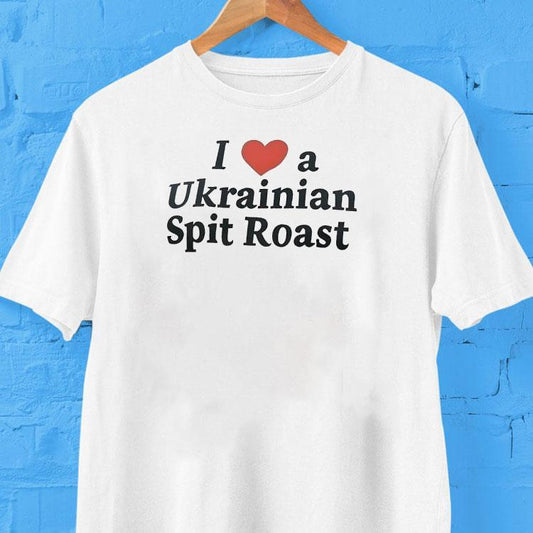 I Love A Ukrainian Spit Roast Shirt