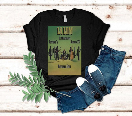La Lom El Marchante 10-5-2025 Austin Tx Cactus Shirt