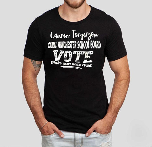 Lauren Torgerson Canal Winchester School Board Vote Make Your Voice Count Shirt