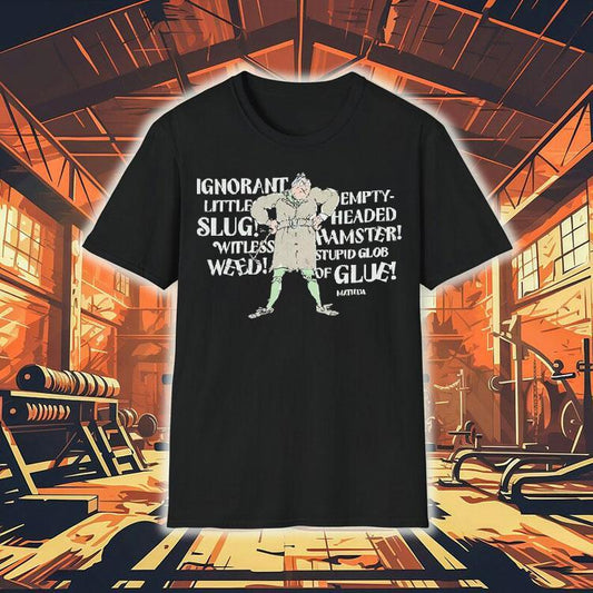 Matilda Trunchbull Ignorant Little Empty Slug Headed Witless Hamster Witless Stupid Glob Weed Of Glue Shirt