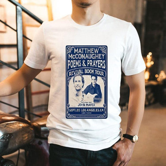Matthew Mcconaughey Poems Prayers Revival Book Tour Los Angeles, Ca Sept 20 2025 Shirt