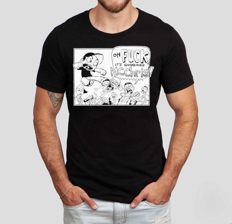 Mc Chris Oh Fuck It's Goddamn Goddamn Shirt