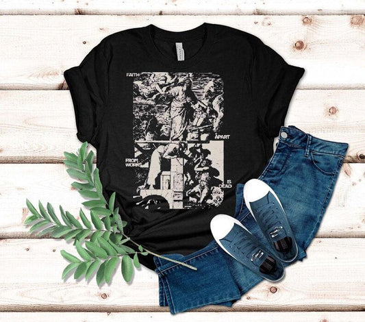 Mercy Culture Faith Apart From Works Is Dead Shirt