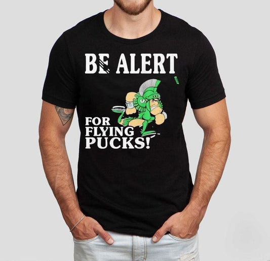 Michigan State Spartans Be Alert For Flying Pucks Shirt