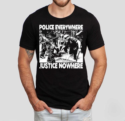 Police Everywhere Justice Nowhere Anti-fascist Shirt