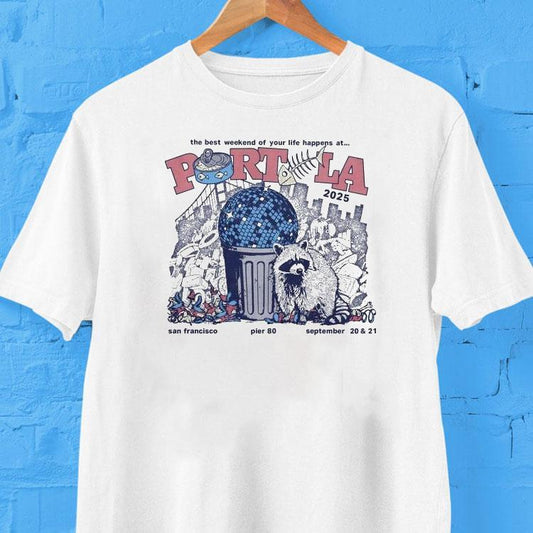 Portola Music Festival The Best Weekend Of Your Life Happens At San Francisco Pier 80 September Dumpster Disco Raccoon Shirt