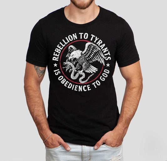 Rebellion To Tyrants Is Obedience To God Eagle Shirt