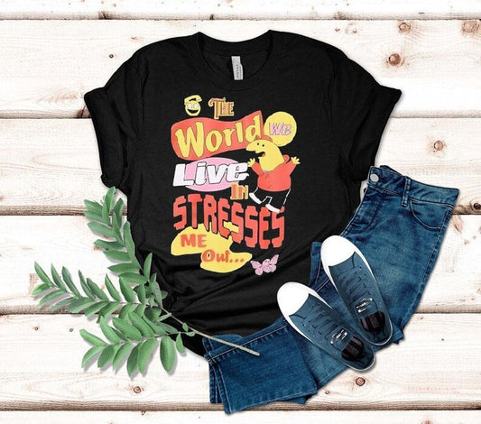Smiling Friends The World We Live In Stresses Me Out Shirt