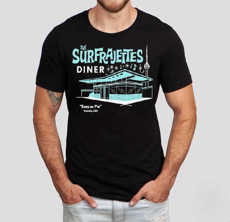 The Surfrajettes Diner Easy As Pie Toronto On Shirt