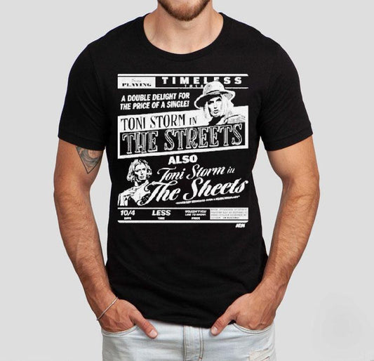Toni Storm The Streets Toni Storm In The Sheets Timeless Double Delight Shirt