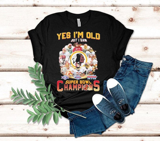Washington Commanders Redskins Yes I'm Old But I Saw Super Bowl Champions Signatures Shirt
