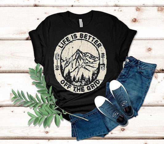 Wild Wonderful Off Grid Life Is Better Off The Grid Shirt