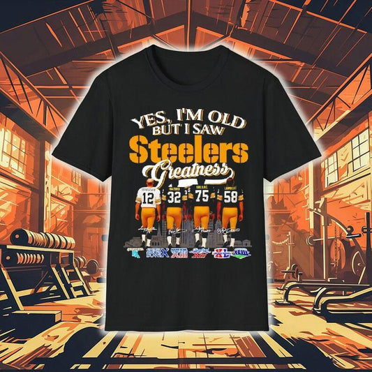 Yes I'm Old But I Saw Pittsburgh Slers Players Greatness Victories Shirt