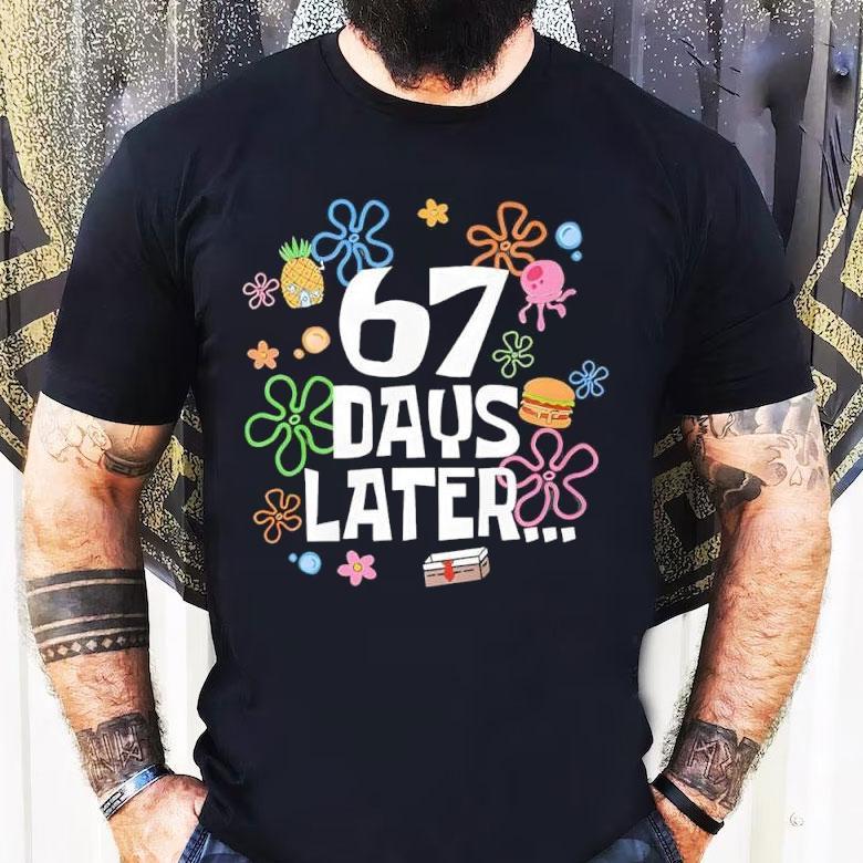 67 Days Later 67th Day Of School Shirt