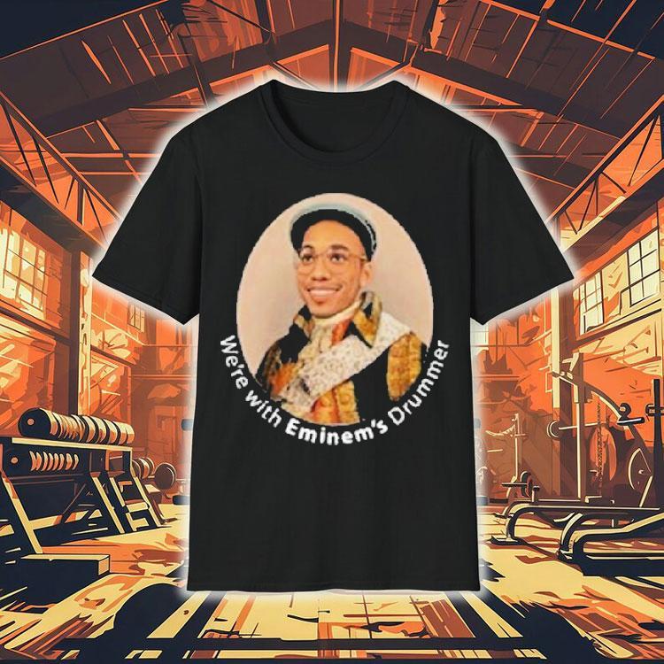 Anderson Paak We're With Eminem's Halftime Drummer Shirt