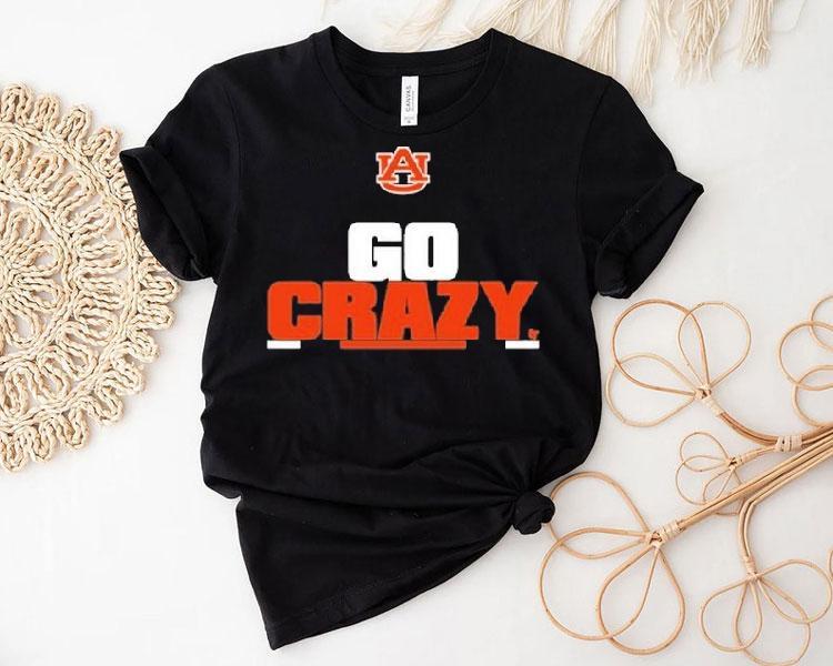 Auburn Tigers Go Crazy Shirt