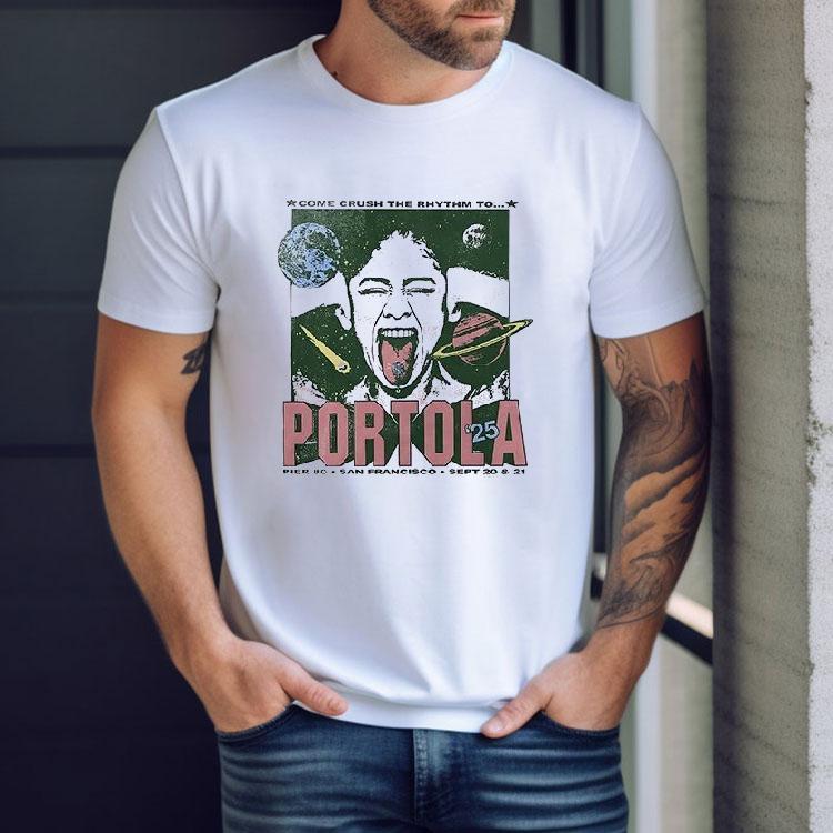 Come Crush The Rhythm To Portola 2025 Lineup Shirt