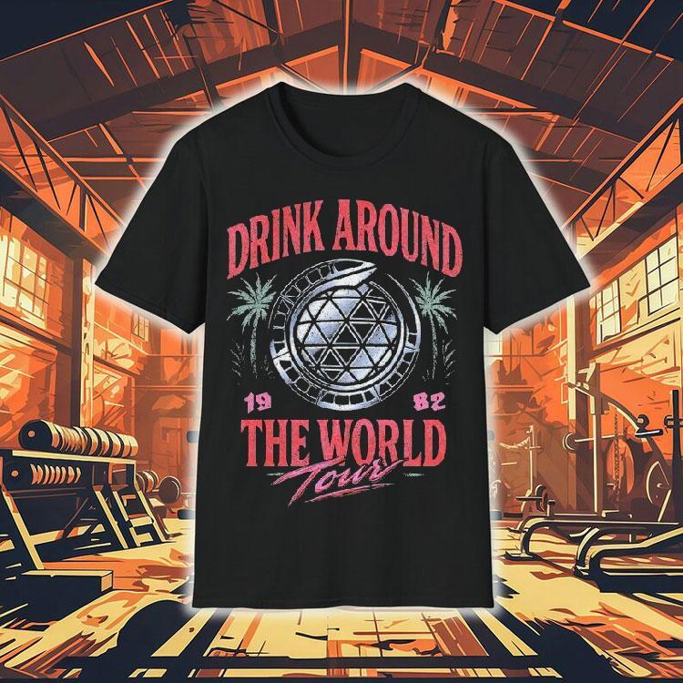 Drink Around The World Tour 1982 Shirt