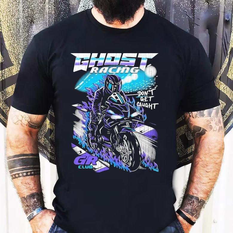 Ghost Racing Don't Get Caught Gr Club Track Motor Flames Shirt