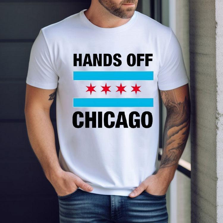 Hands Off Chicago Shirt