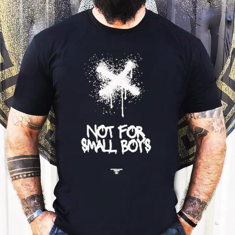 Hydraulics Not For Small Boys Shirt