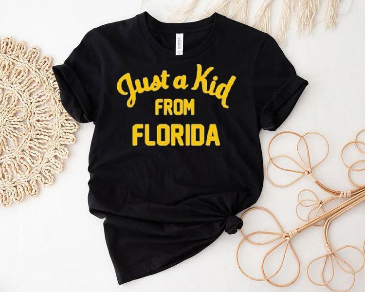 Just A Kid From Florida Shirt