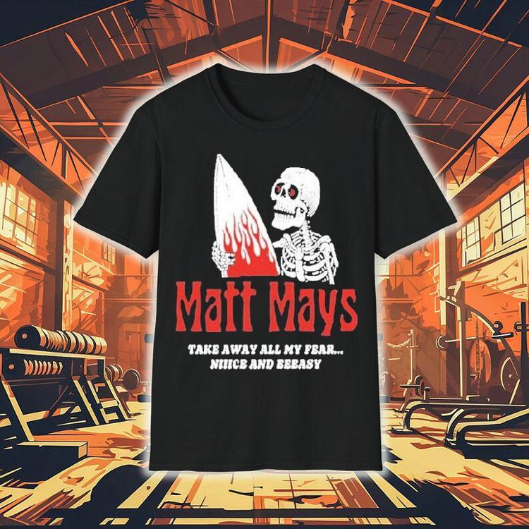 Matt Mays Take Away All My Fear Nice And Easy Skeleton Shirt