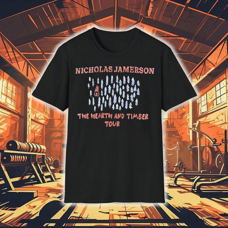 Nicholas Jamerson The Hearth And Timber Tour Shirt