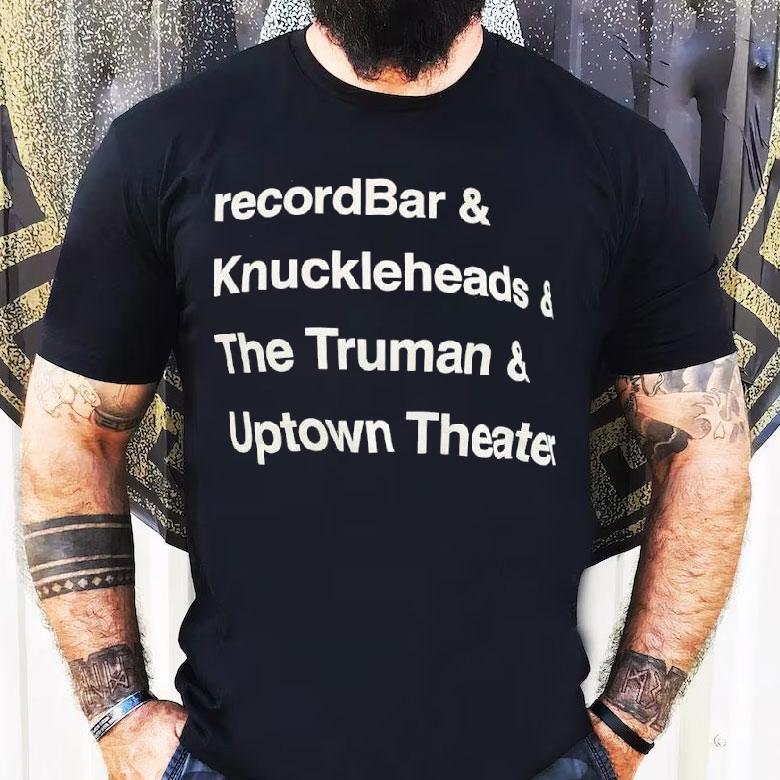 Recordbar Knuckleheads The Truman Uptown Theater Shirt