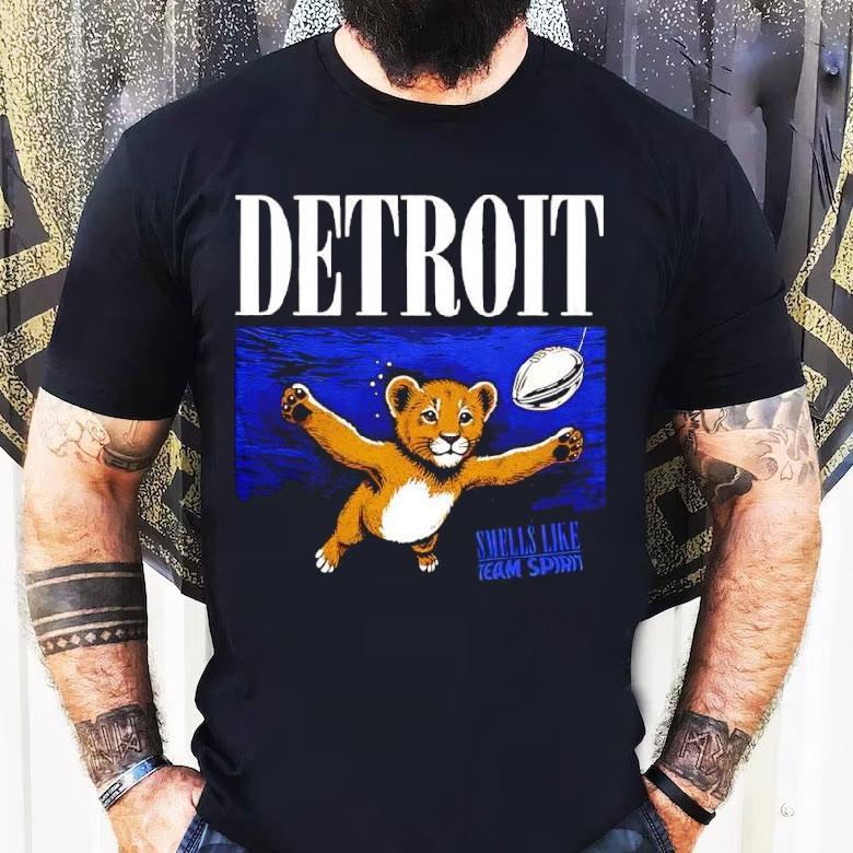 Smells Like Team Spirit Detroit Lions Shirt