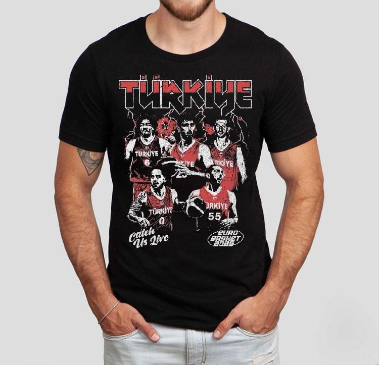 Turkey Catch Us Live Euro Basket 2025 Shirt