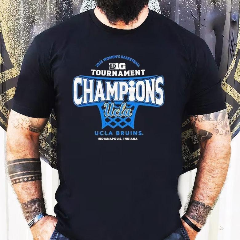Ucla Bruins 2025 Big Ten Women's Basketball Conference Tournament Champions Shirt