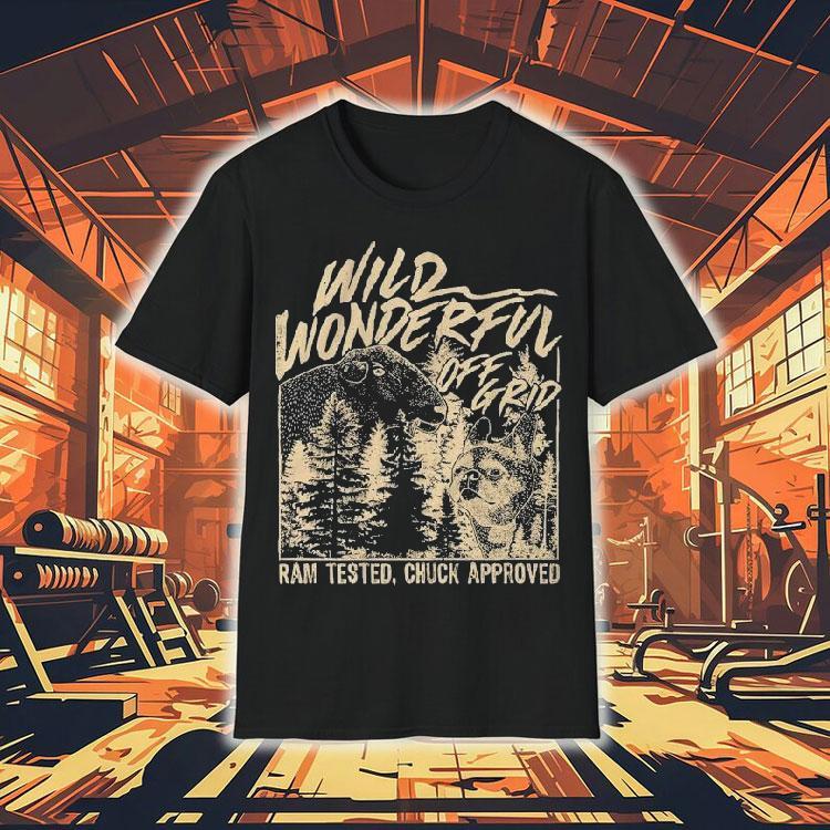Wild Wonderful Off Grid Ram Tested Chuck Approved Shirt
