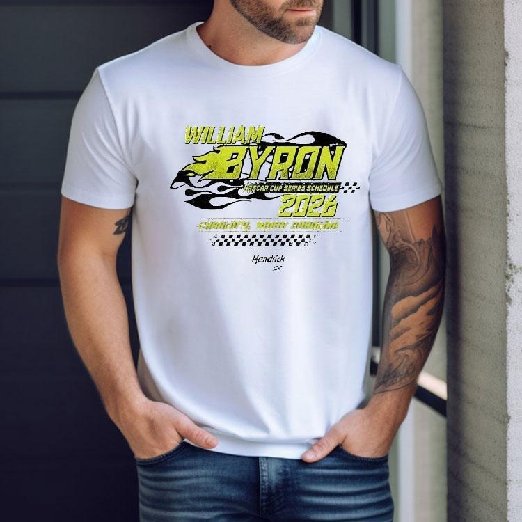 William Byron Hendrick Motorsports Team 2026 Nascar Cup Schedule Charrlotte North Carolina Shirt