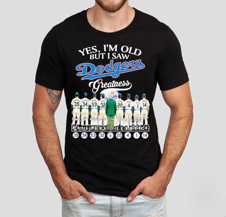 Yes I'm Old But I Saw Los Angeles Dodgers Greatness Signatures Shirt