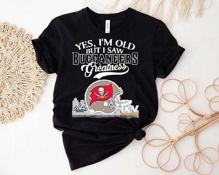 Yes I'm Old But I Saw Tampa Bay Buccaneers Greatness Super Bowl City Skyline Shirt
