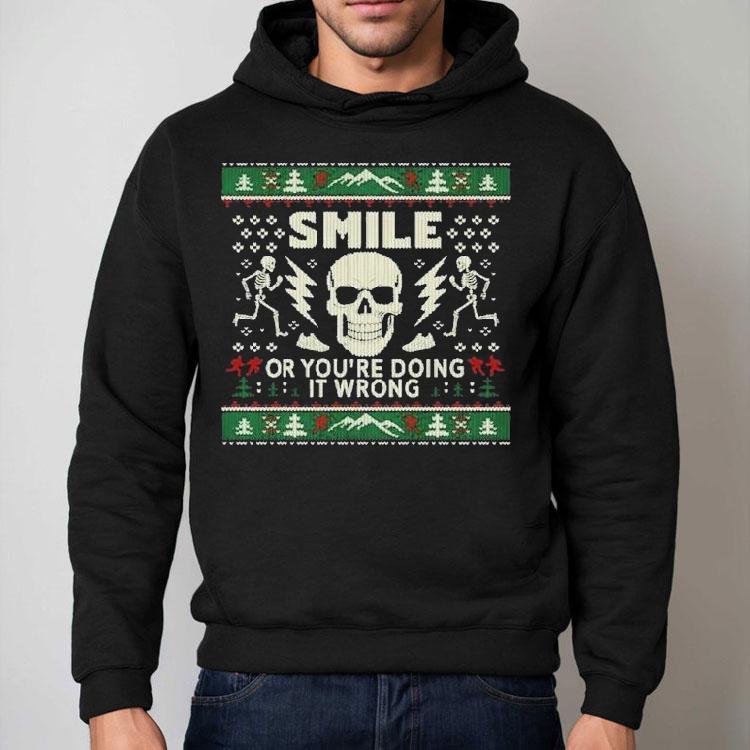 Andy Glaze Smile Or You're Doing It Wrong Skeleton Skull Holiday Ugly Christmas Shirt