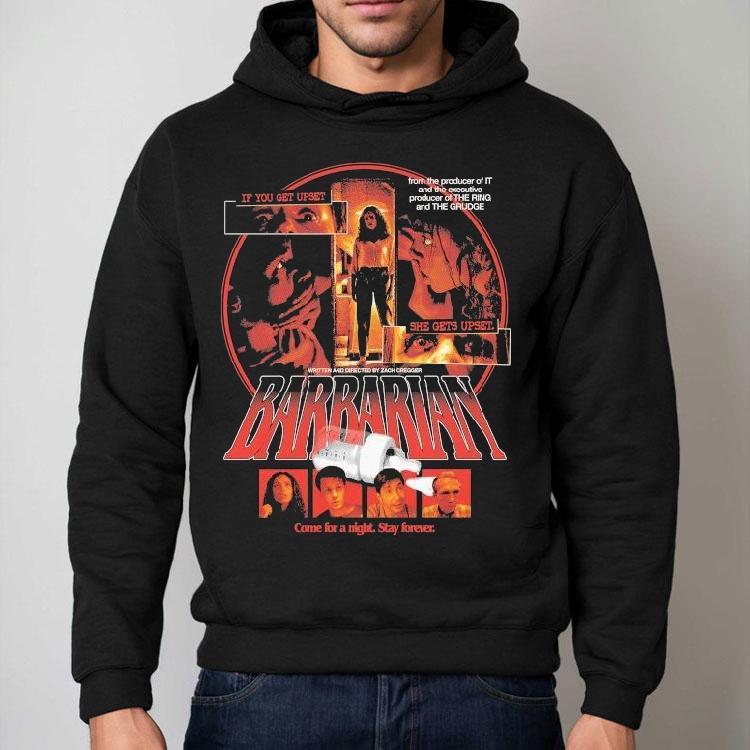Barbarian Come For A Night Stay Forever She Gets Upset If You Get Upset Shirt