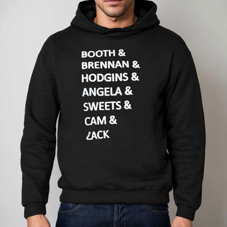Booth And Brennan And Hodgins And Angela And Sweets And Cam And Zack Shirt