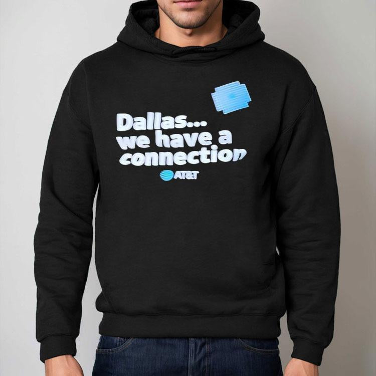 Dallas We Have A Connection Shirt
