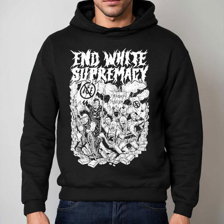 End White Supremacy Anti-fascist Shirt