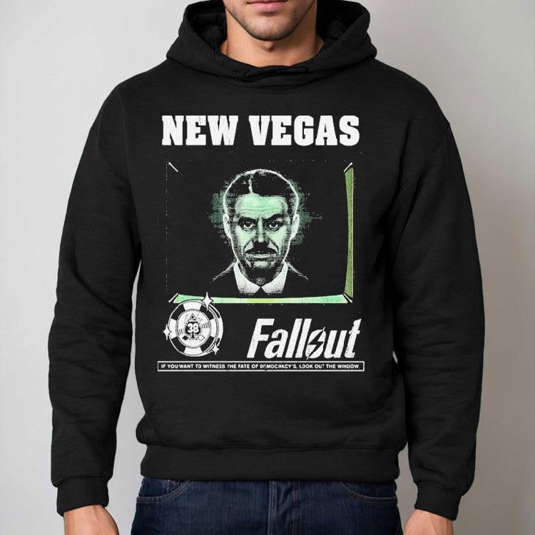 Fallout New Vegas Mr House If You Want To Witness The Fate Of Democracy Look Out The Window Shirt