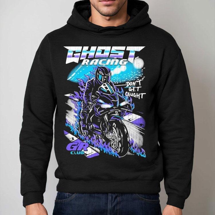 Ghost Racing Don't Get Caught Gr Club Track Motor Flames Shirt