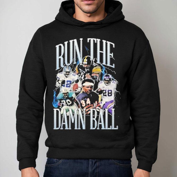 Green Bay Packers Chicago Bears Dallas Cowboys Minnesota Vikings Run The Damn Ball Shirt