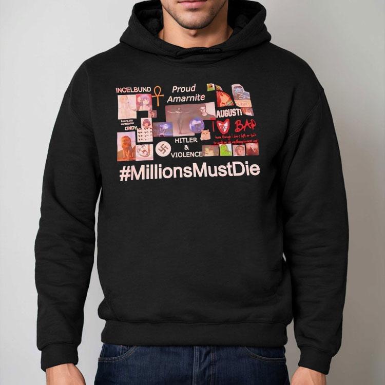 Incelbund Proud Amarnite Hitler And Viloence Millions Must Die Shirt