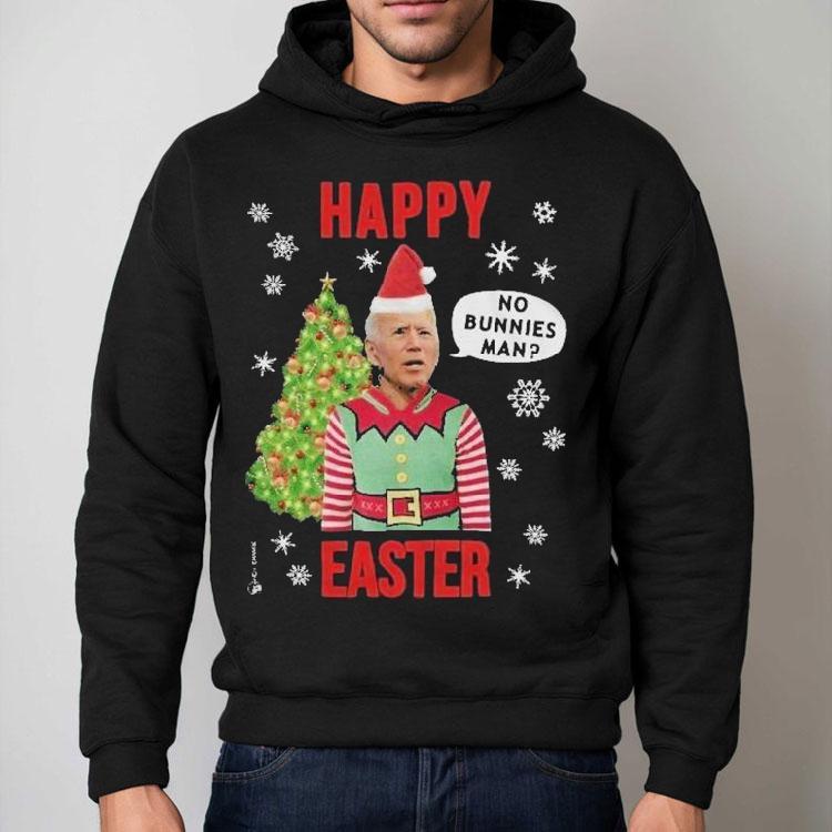 Joe Biden Happy Easter No Bunnies Man Christmas Shirt