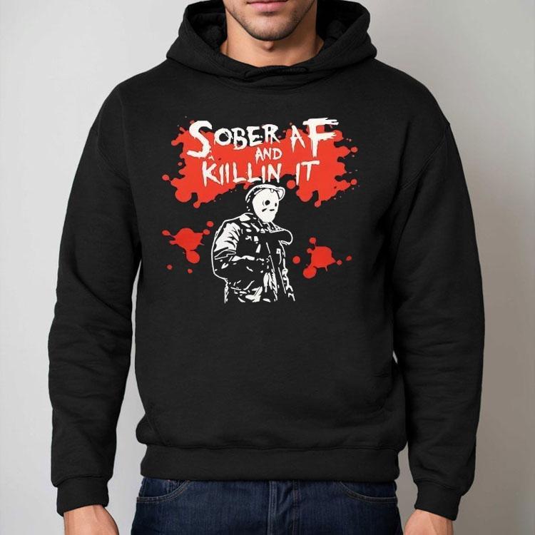 Michael Myers Sober Af And Killin It Halloween Shirt